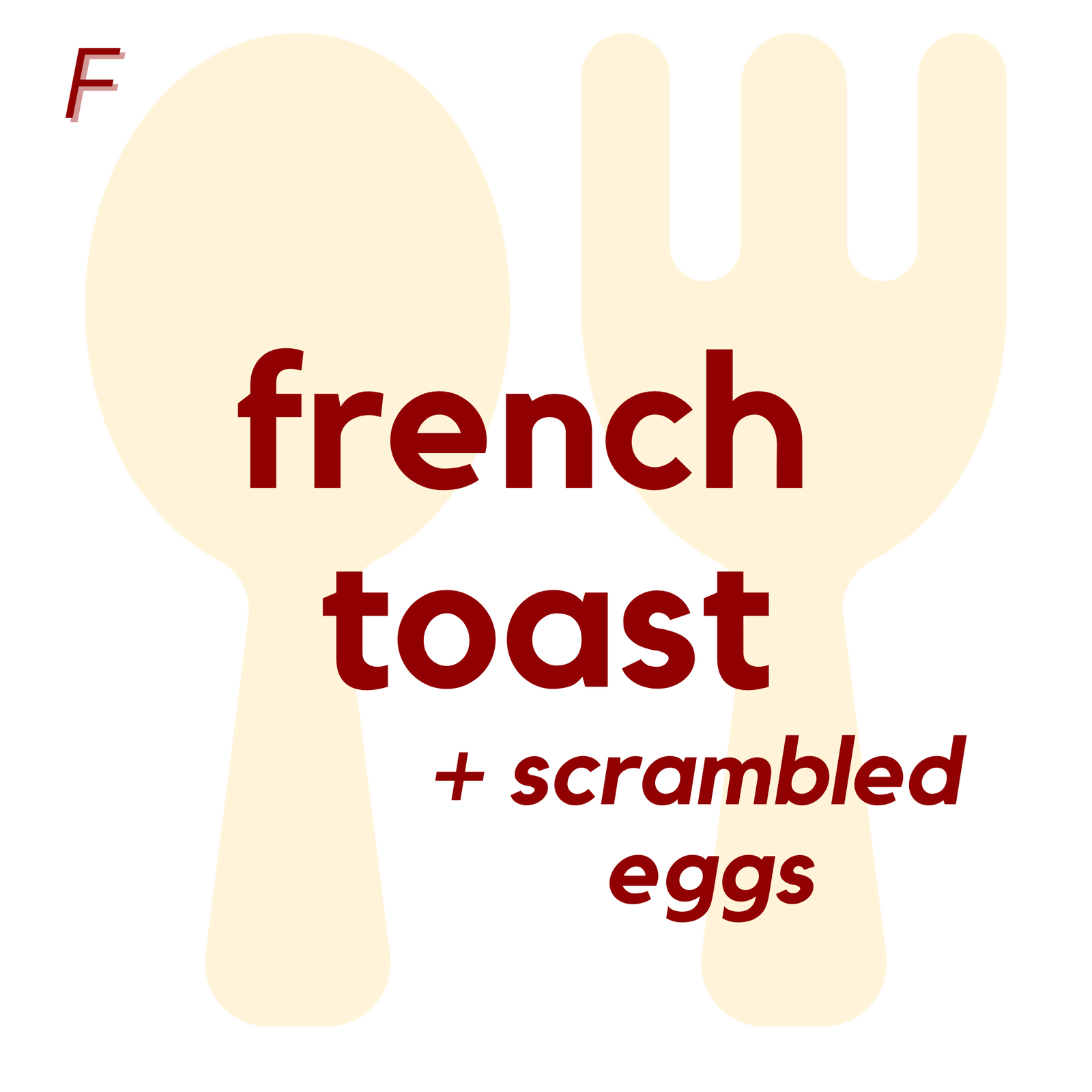 () FRI - French Toast and Scrambled Eggs | Fruit
