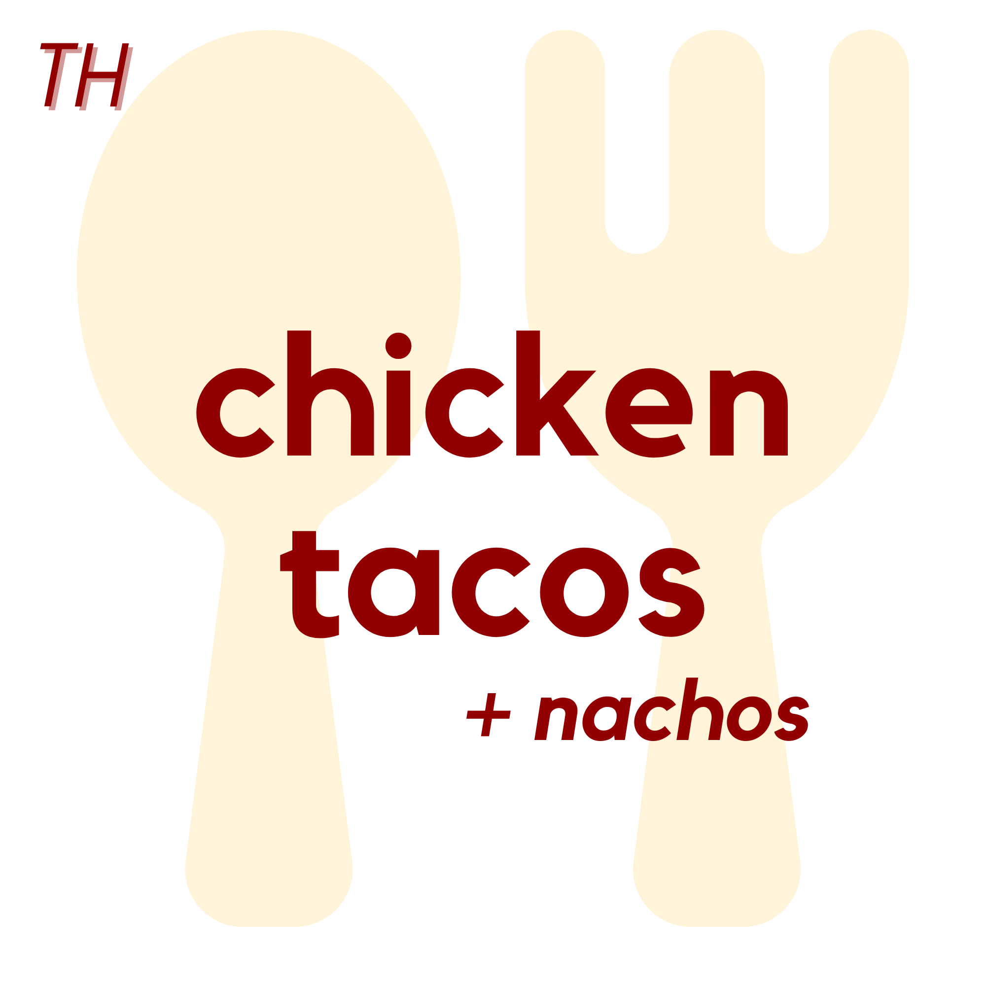 (10/10) THU - Chicken Tacos and Nachos | Brownie