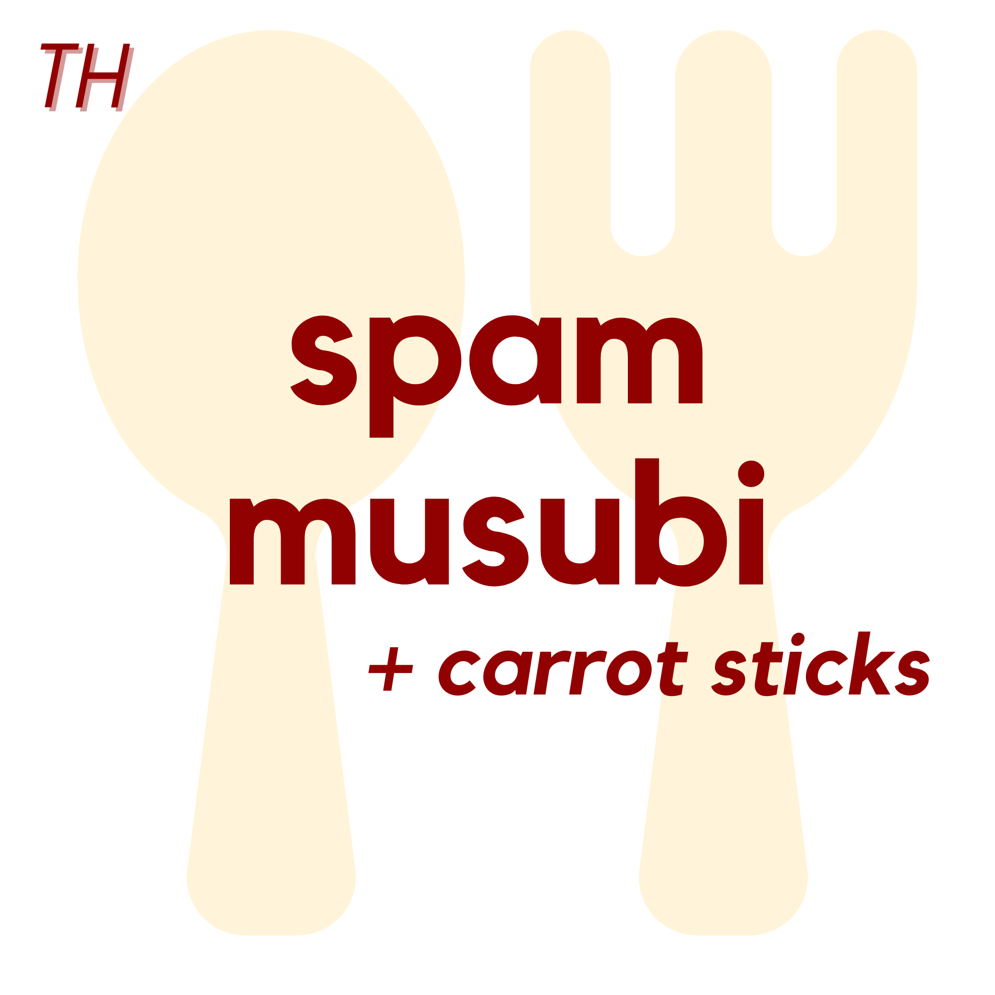 (02/20) THU - Spam Musubi and Carrot Sticks | Brownie