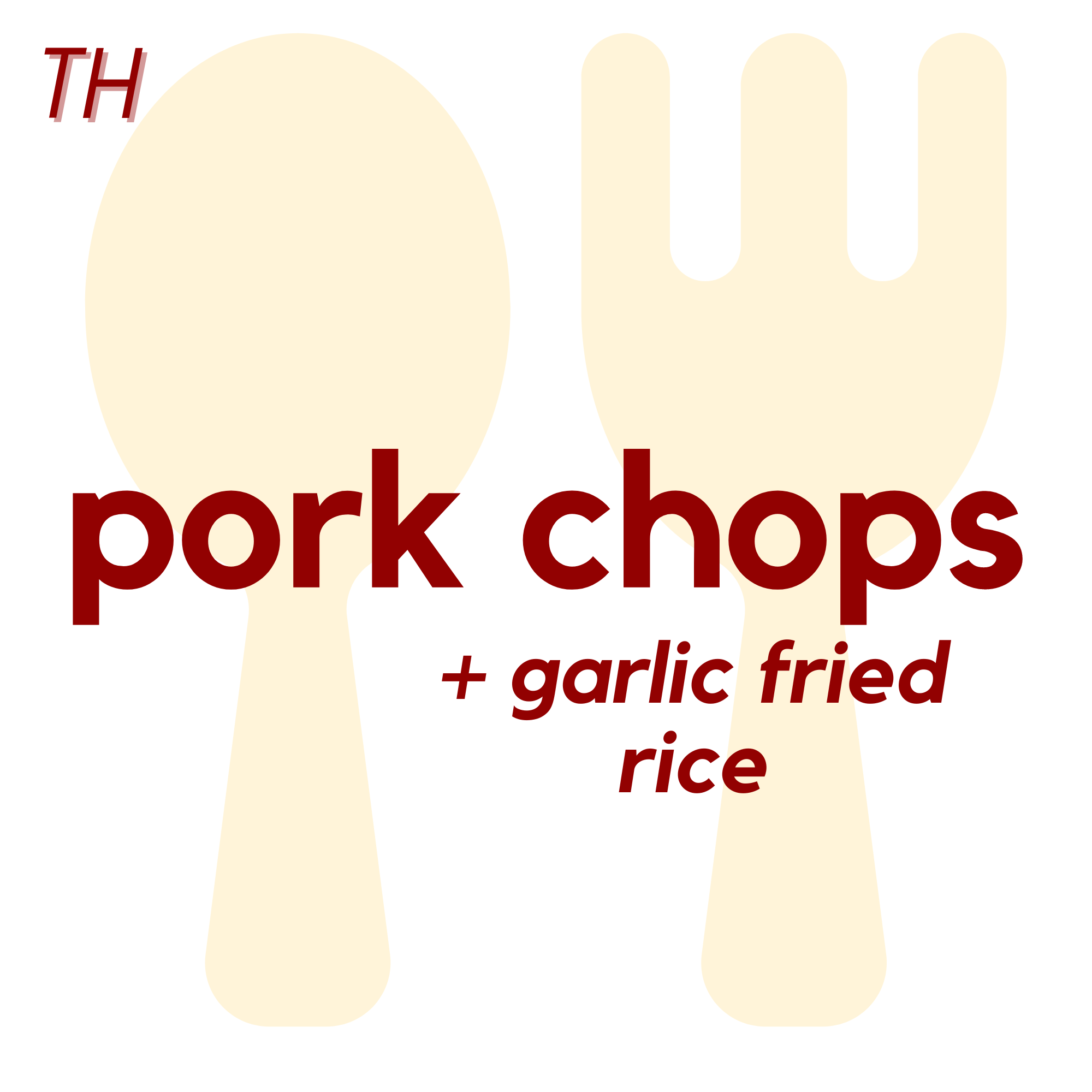 (09/26) THU - Pork Chops and Garlic Fried Rice | Corn