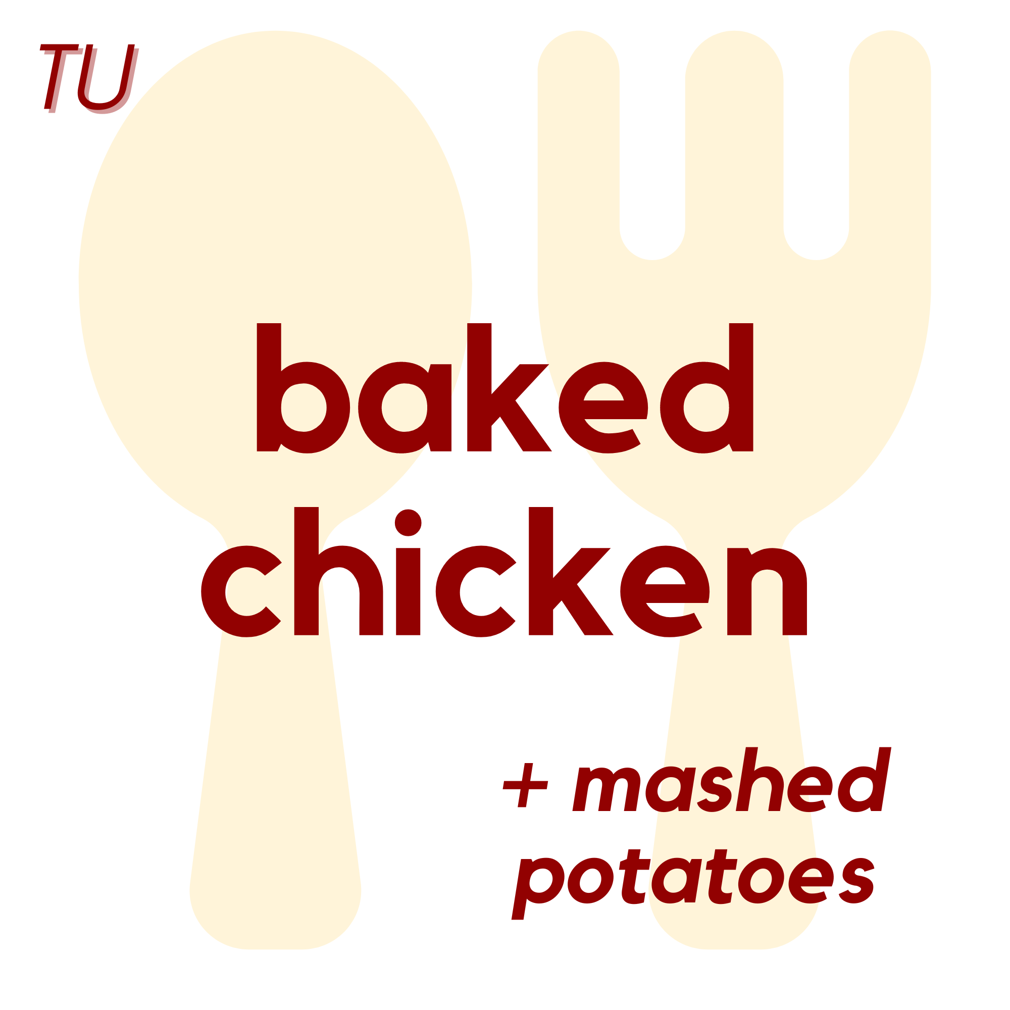 () TUE - Baked Chicken and Mashed Potatoes | Cupcake