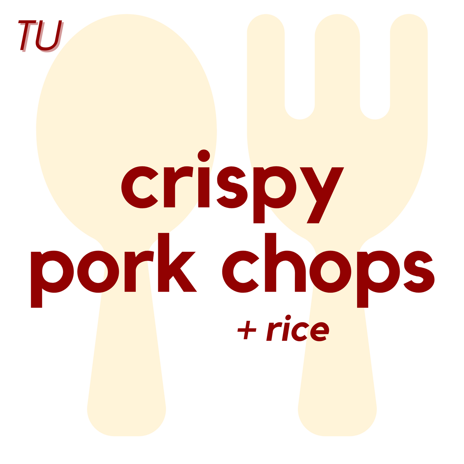 () TUE - Crispy Pork Chop and Rice | Fruit