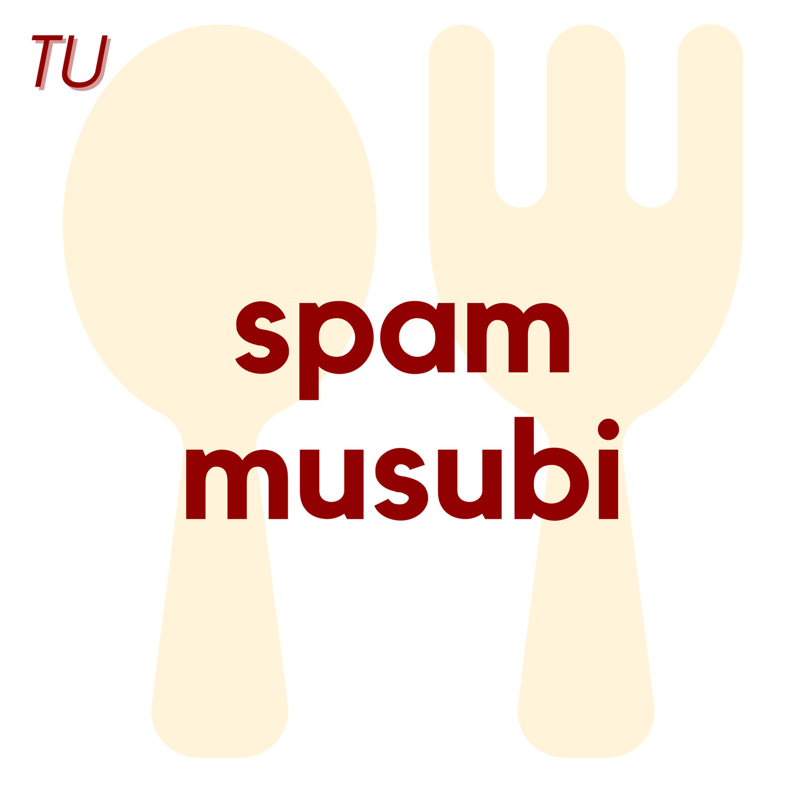 (05/19) TUE - Spam Musubi | Brownie