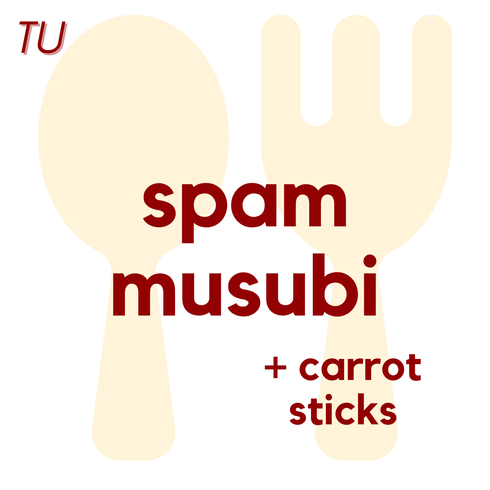 () TUE - Spam Musubi and Carrot Sticks | Corn