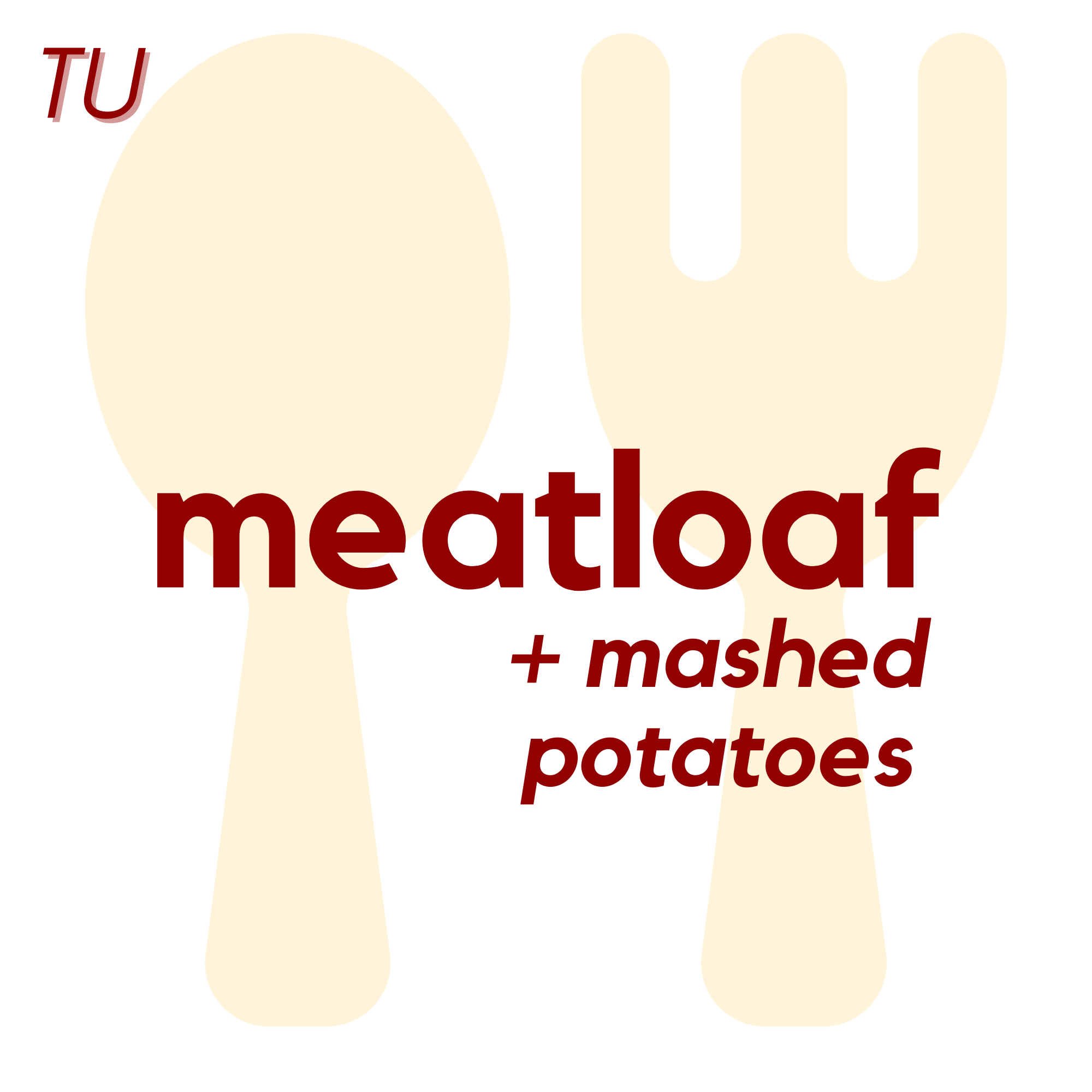 (01/28) TUE - Meatloaf and Mashed Potatoes | Cake