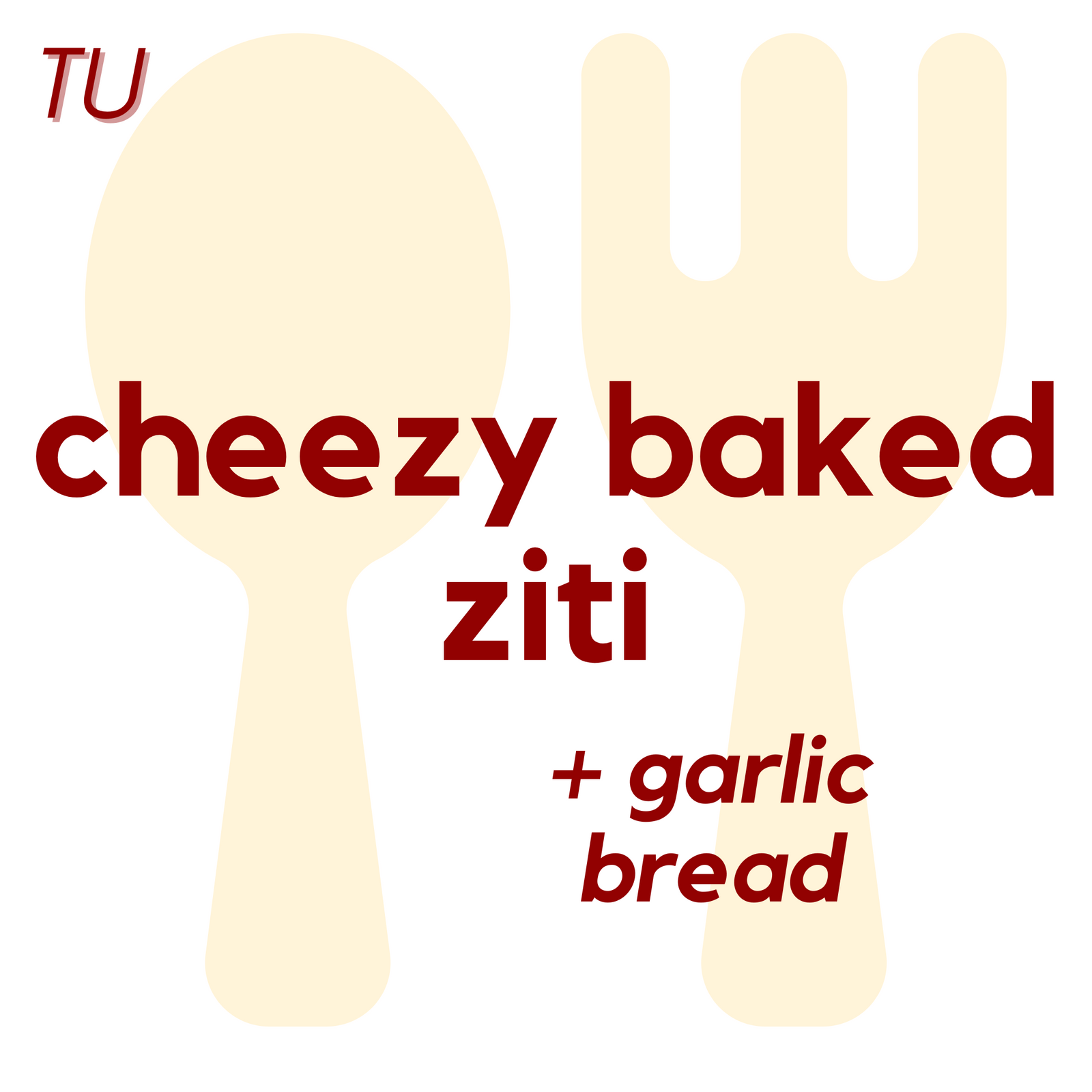 () TUE - Cheezy Baked Ziti and Garlic Bread | Brownie