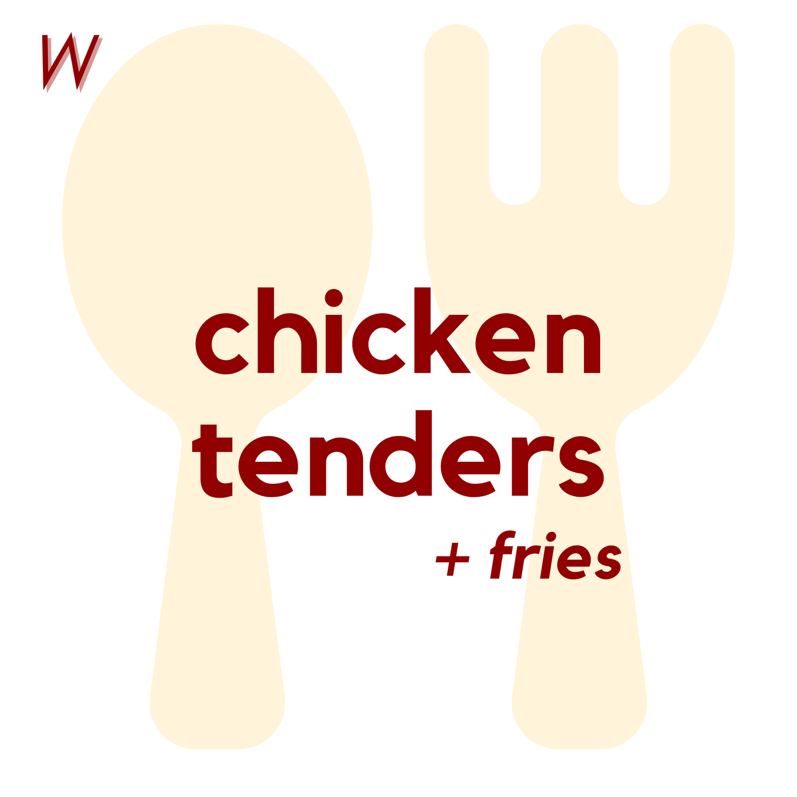 () WED - Chicken Tenders and Fries | Brownie
