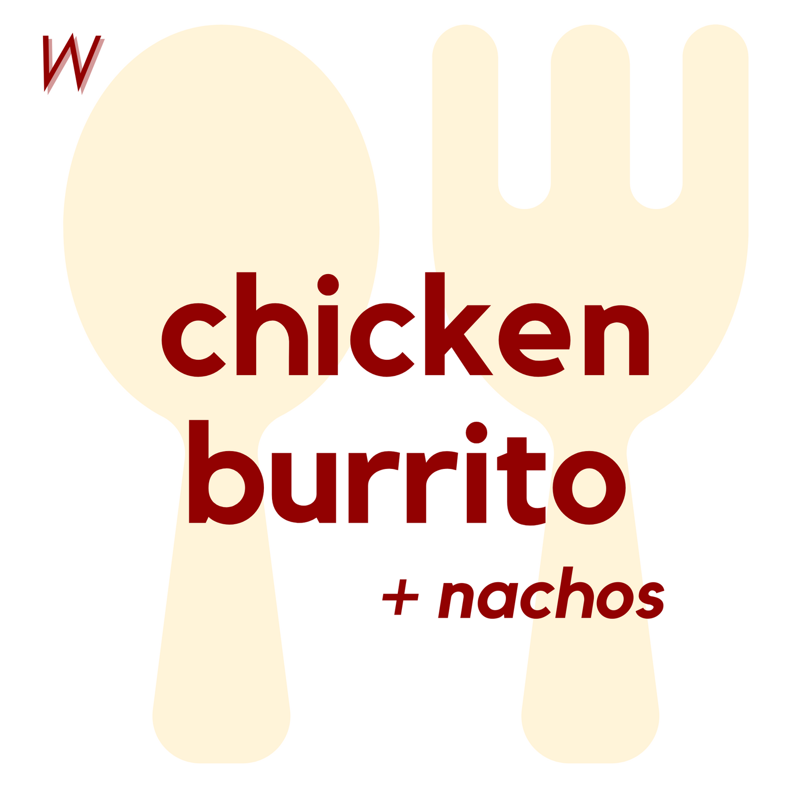 () WED - Chicken Burrito and Nachos | Muffin