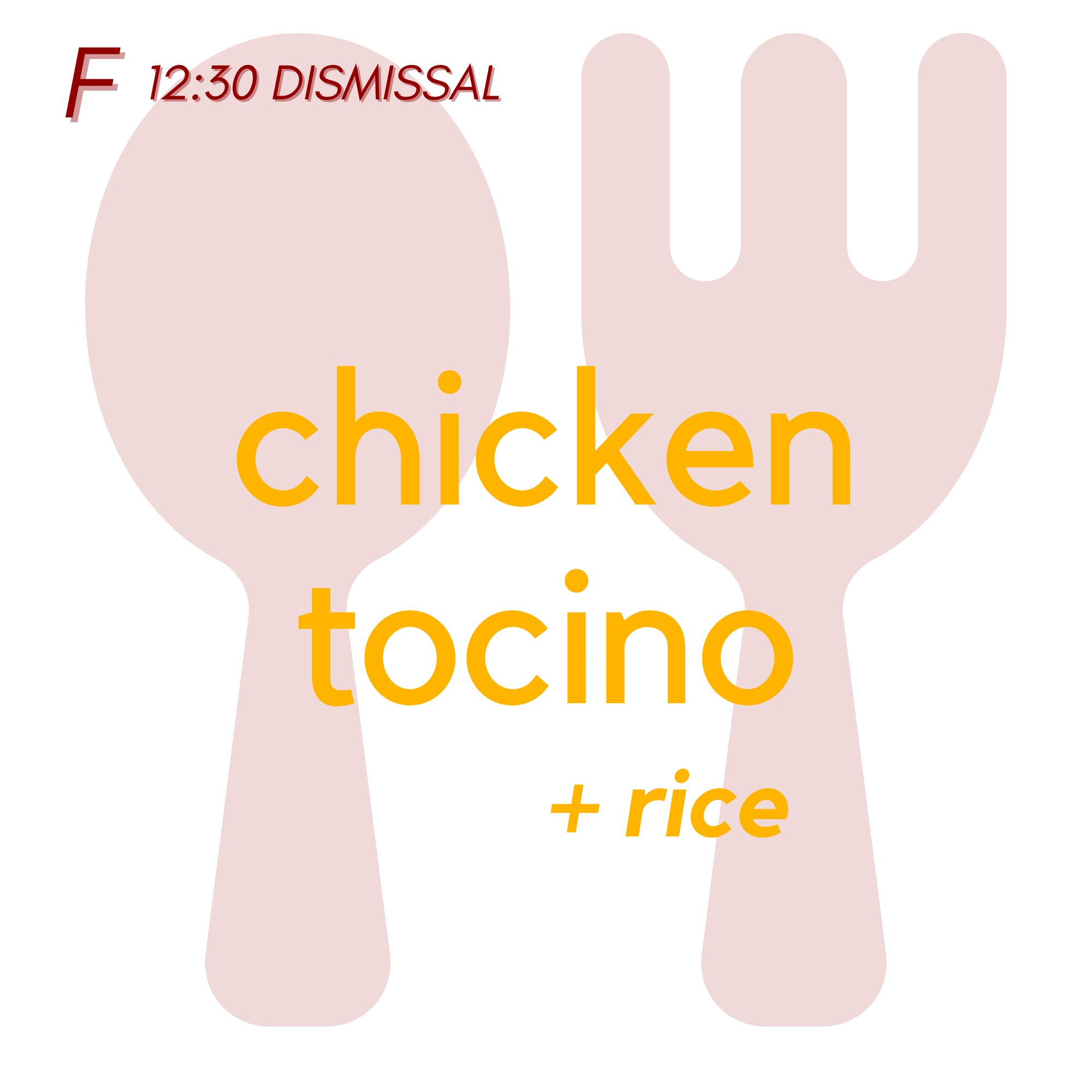 () FRI (12:30 Dismissal) - Chicken Tocino and Rice | Veggies