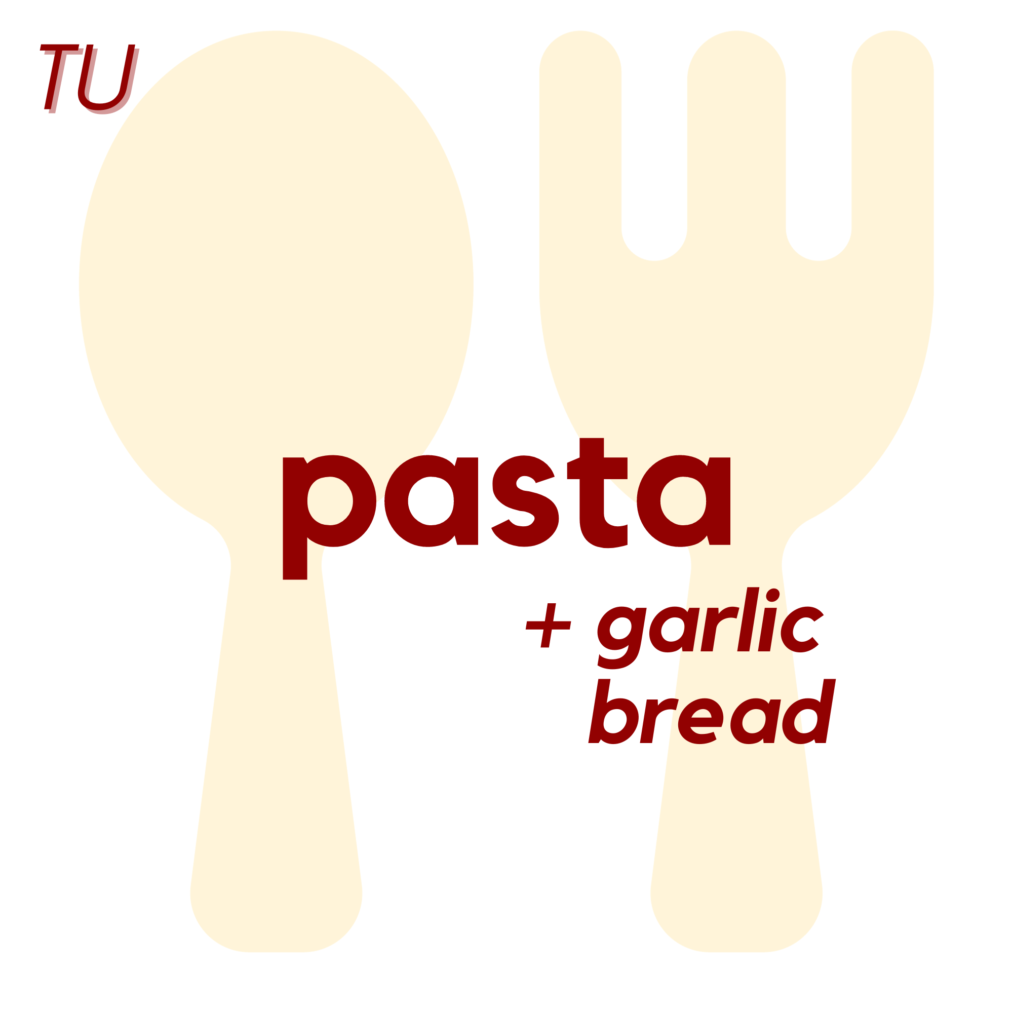 () TUE - Pasta and Garlic Bread | Cupcake