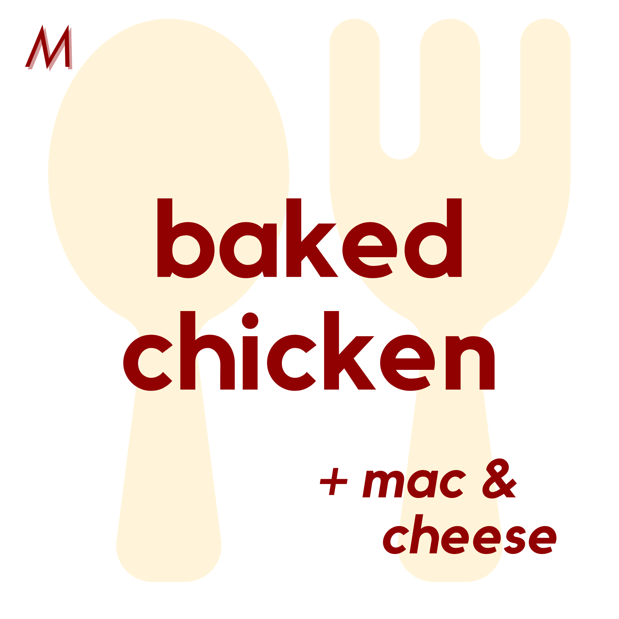 () MON - Baked Chicken and Mac + Cheese | Fruits