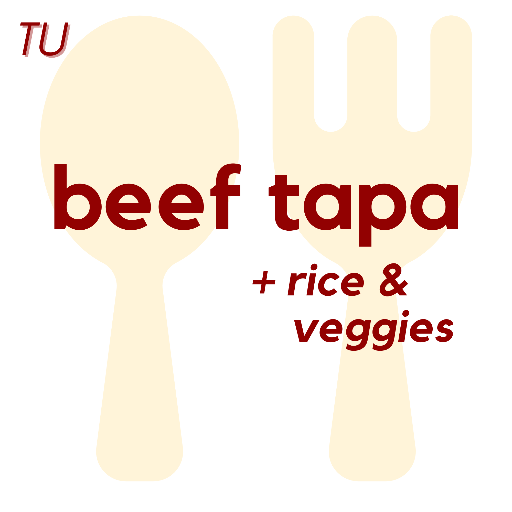 () TUE - Beef Tapa and Rice | Veggies