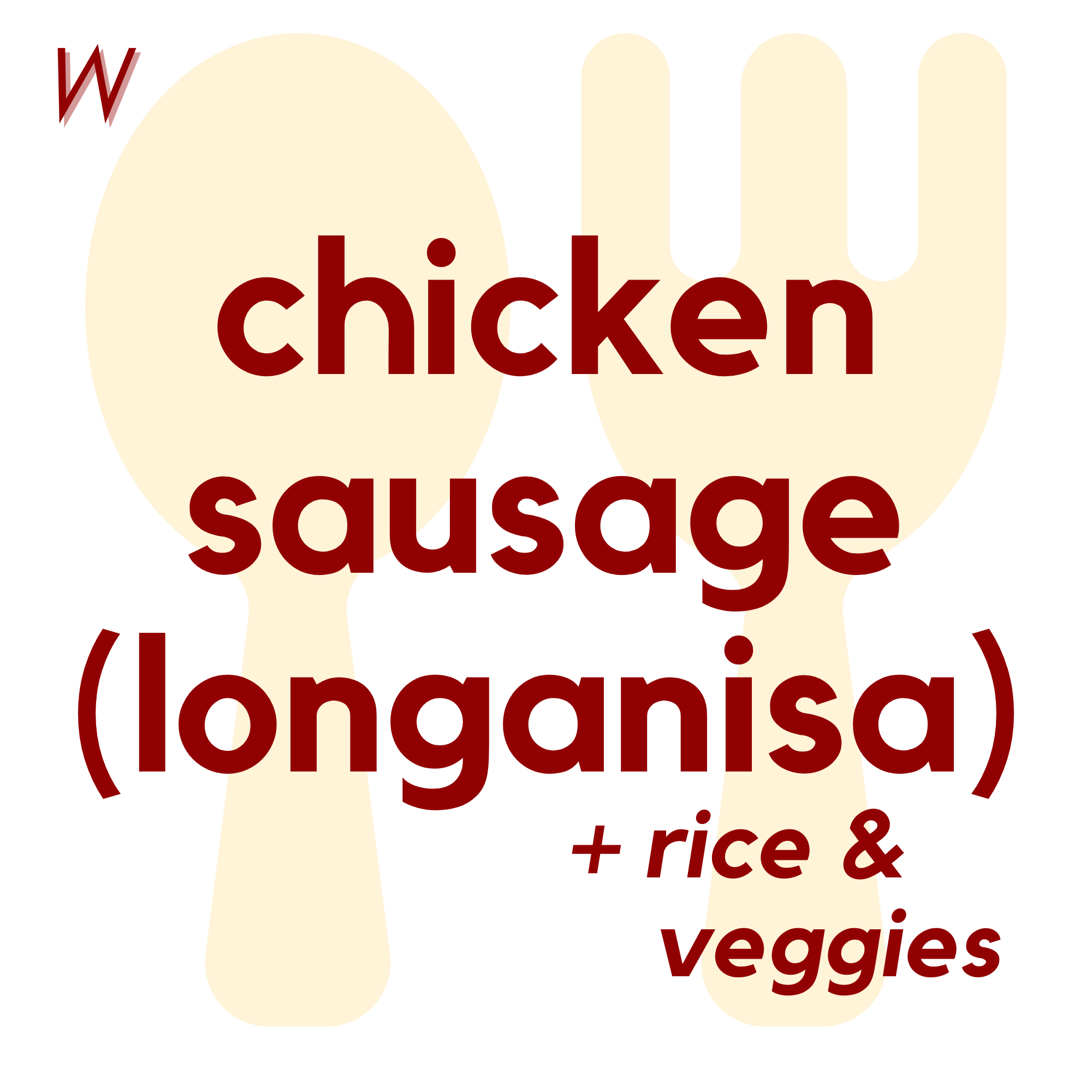 () WED - Chicken Sausage (Longanisa) and Rice | Veggies